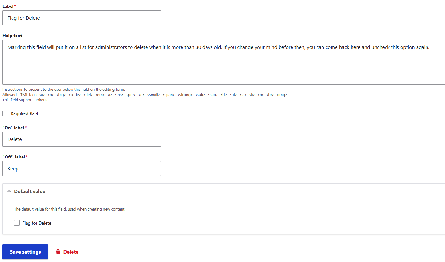 "Flag for Delete field settings. This includes setting the help text to explain to the users what it does, changing the On label to Delete and the Off label to Keep."