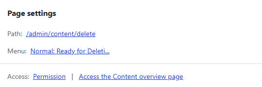 "First settings show the path set to /admin/content/delete. Second setting shows the Menu link as Normal and labelled Ready for Deletion."