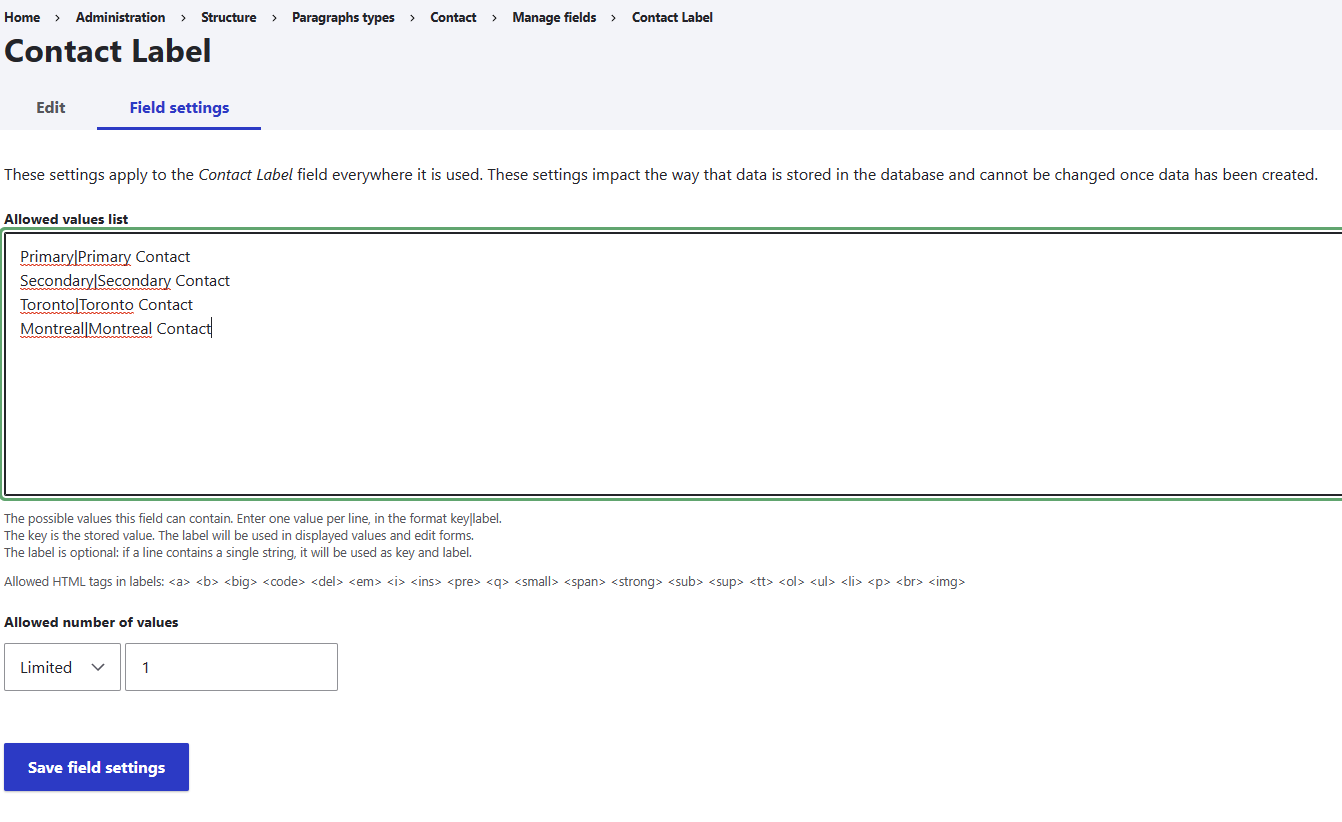 "Settings for the label field, including the valid options and to allow allow 1 value."